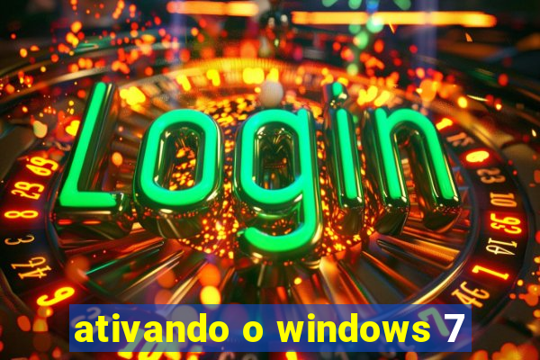 ativando o windows 7